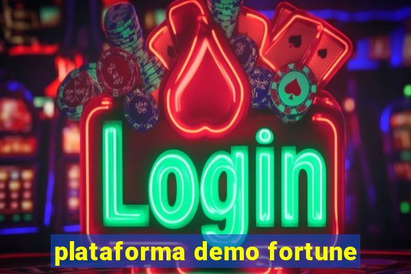 plataforma demo fortune